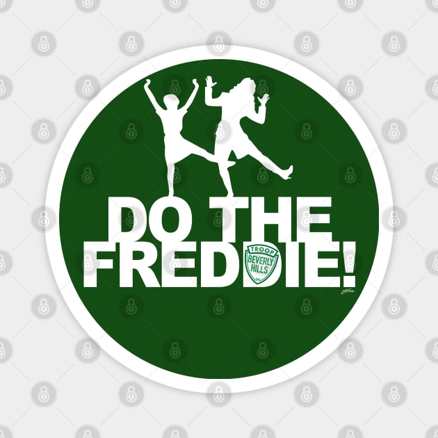 Do the Freddie (white logo) Magnet by CKline